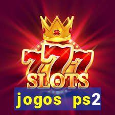 jogos ps2 traduzidos pt br